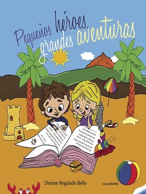 cover image of Pequeños héroes, grandes aventuras